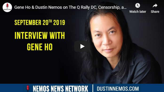 Gene Ho & Dustin Nemos on The Q Rally DC, Censorship, and Fake News ...