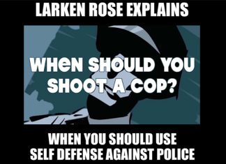 Larken Rose: “When should you kill the police?” (Self Defense Explained)