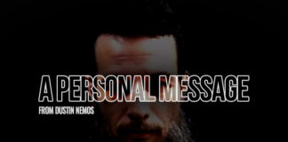 A Personal Message from Dustin Nemos